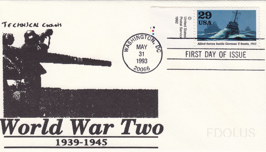The cachet features a black-and-white illustration of naval gunners manning a large deck gun, with 'World War Two 1939-1945' printed in bold text below. The 29-cent stamp depicts Allied forces battling German U-boats in 1943, showing a warship cutting through rough blue-gray seas. The postmark is a…
